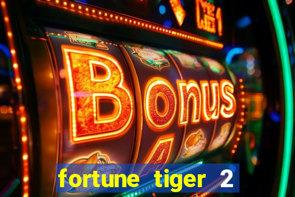 fortune tiger 2 revenge download